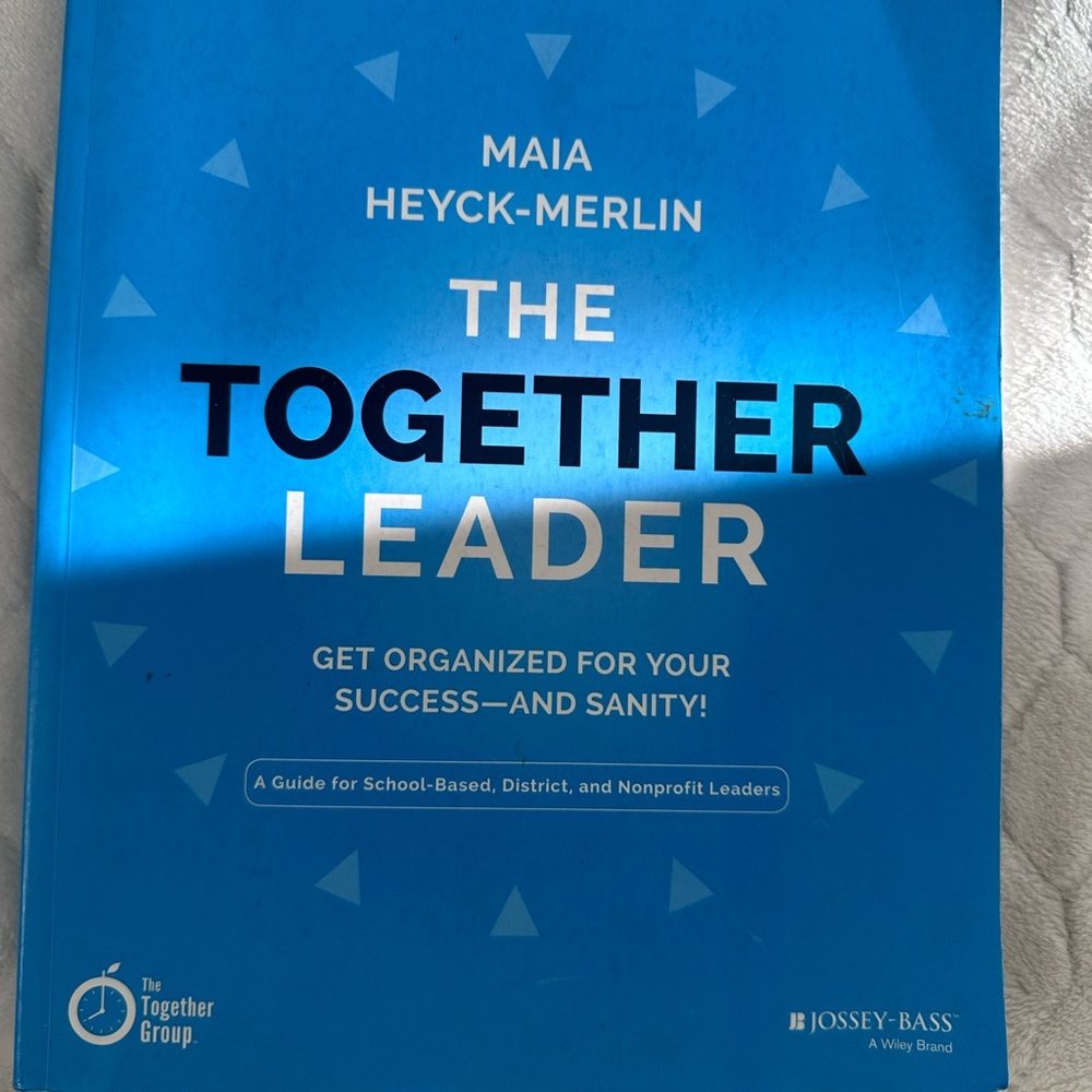 The Together Leader by Maia Heyck-Merlin - Education Leadership